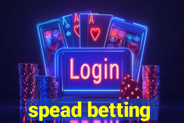 spead betting